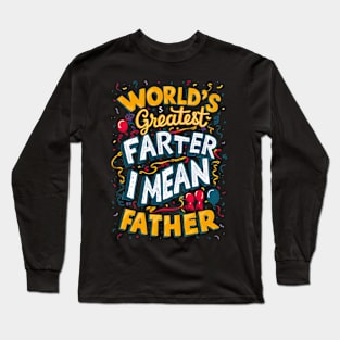 Worlds Best Farter I Mean Father Funny Dog Fathers Day Long Sleeve T-Shirt
